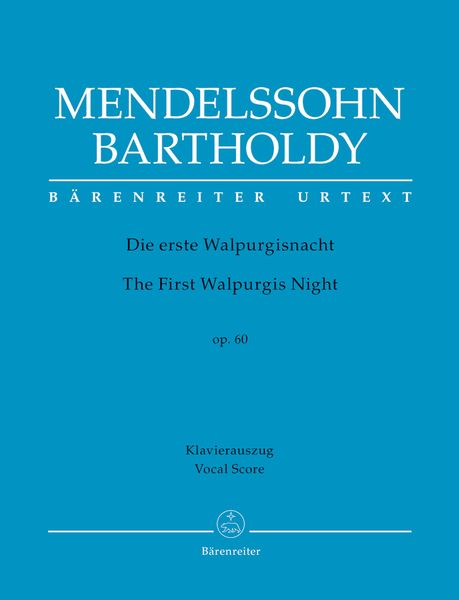 Die Erste Walpurgisnacht = The First Walpurgis Night, Op. 60 / Piano reduction by The Composer.