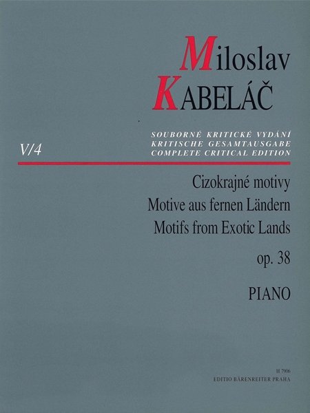 Motifs From Exotic Lands, Op. 38 : For Piano (1958-59) / Edited By Zdenek Nouza.