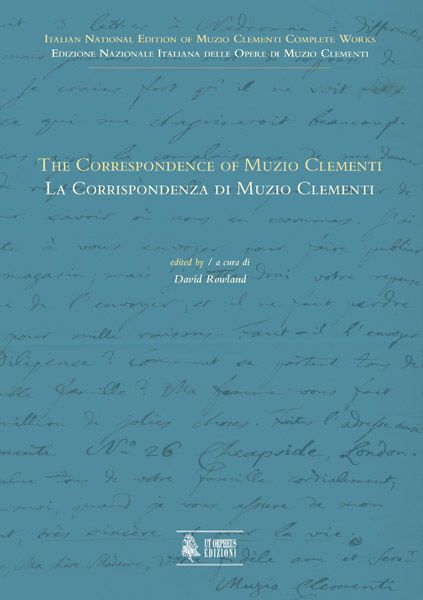 The Correspondence of Muzio Clementi / edited by David Rowland.
