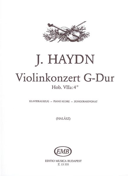 Concerto In G Major, Hob. VIIa:4* : For Violin & Orchestra - Piano reduction Ed. by Halasz Ferenc.