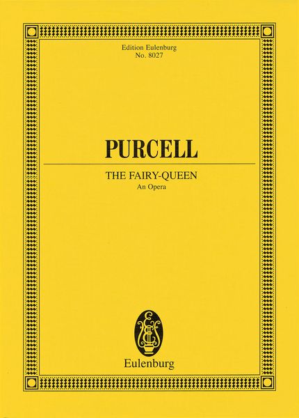 Fairy Queen : An Opera / edited by Michael Burden.