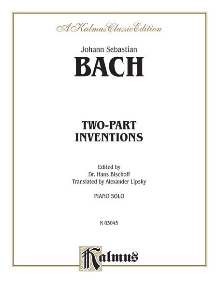 Two-Part Inventions / edited by Hans Bischoff.