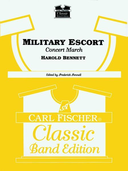 Military Escort Concert March : For Concert Band / arranged by Frederick Fennell.