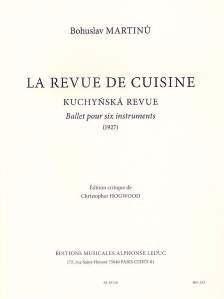 La Revue De Cuisine : Ballet Pour Six Instruments (1927) / edited by Christopher Hogwood.