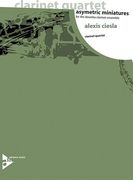 Asymetric Miniatures : For Clarinet Quartet.