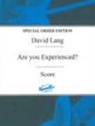 Are You Experienced? : For Narrator, Electric Tuba and 14 Players (1988).