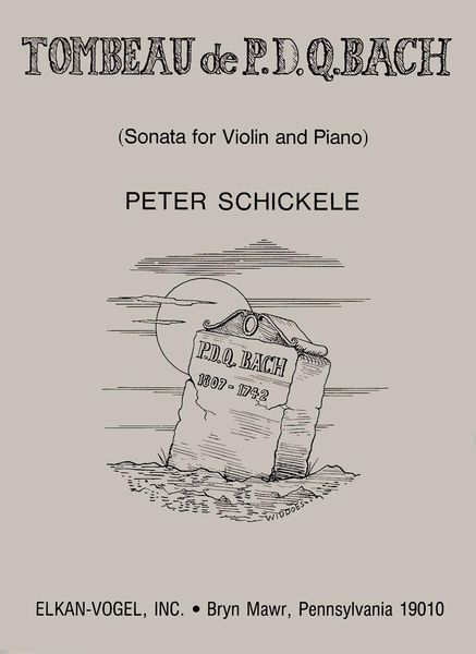 Tombeau De P. D. Q. Bach : Sonata For Violin and Piano.