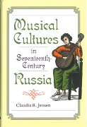 Musical Cultures In Seventeenth-Century Russia.