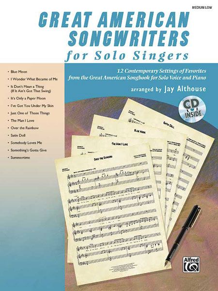 Great American Songwriters For Solo Singers : Arranged By Jay Althouse / Medium-Low Voice.