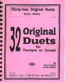 32 Original Duets : From The Charles Colin Complete Modern Method For Trumpet Or Cornet.