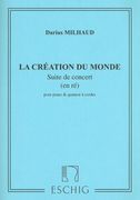 La Creation Du Monde - Suite De Concert, Op. 81b : Pour Piano Et Quatuor De Cordes.