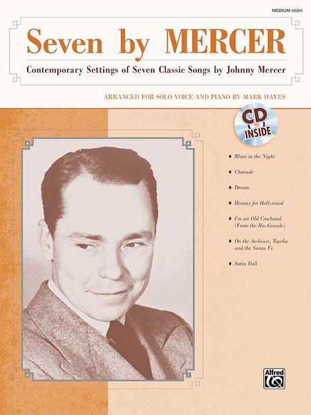 Seven By Mercer : Contemporary Settings Of Seven Classic Songs / Medium High Voice.