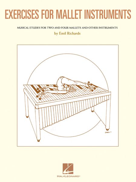 Exercises For Mallet Instruments : Musical Etudes For Vibraphone And Marimba And Other Instruments.