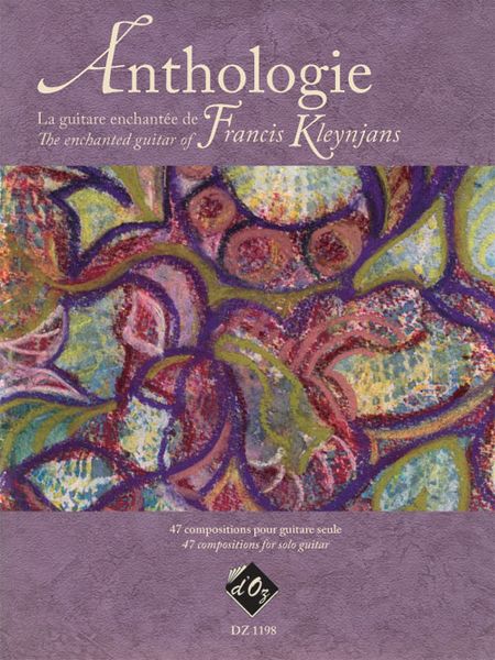 Anthologie : The Enchanted Guitar Of Francis Kleynjans.