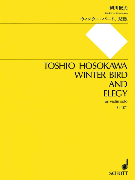 Winter Bird and Elegy : For Violin Solo.