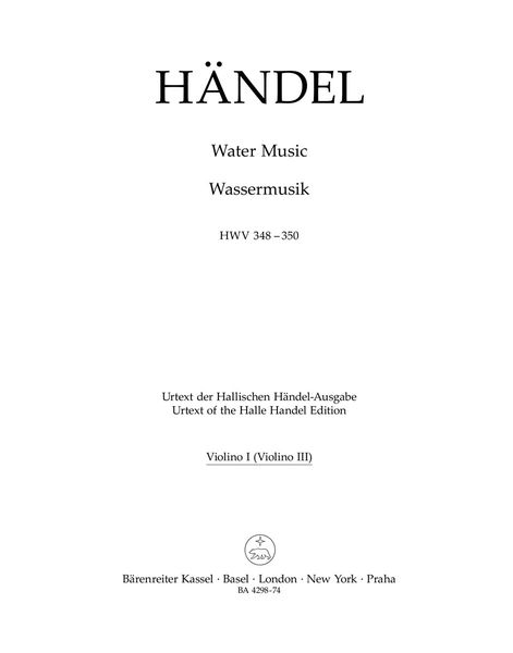 Water Music, HWV 348-350 / edited by Terence Best.