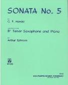Sonata No. 5 : arranged For Bb Tenor Saxophone and Piano by Arthur Ephross.