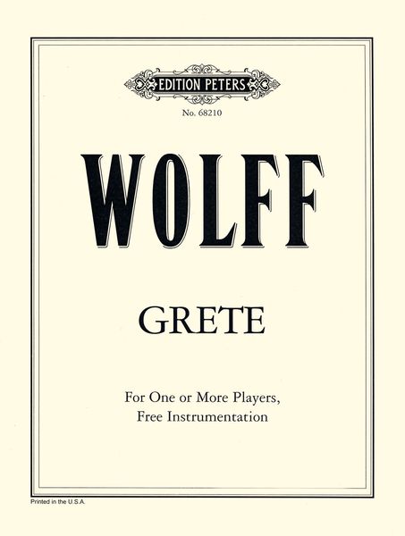 Grete : For One Or More Players, Free Instrumentation (2007).