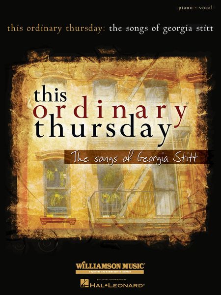 This Ordinary Thursday : The Songs Of Georgia Stitt.
