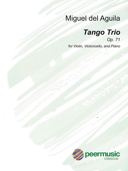 Tango Trio, Op. 71 : For Violin, Cello And Piano (2001).