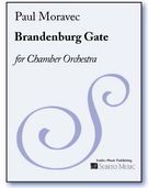 Brandenburg Gate : For Chamber Orchestra.