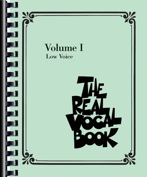 The Real Vocal Book, Vol. 1 : Low Voice.