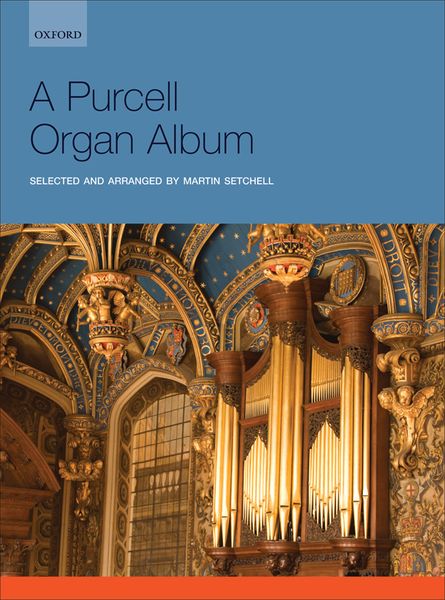 A Purcell Organ Album / Selected And arranged by Martin Setchell.