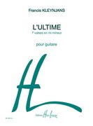L' Ultime : 7 Valses En Mi Mineur Pour Guitare.