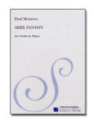 Ariel Fantasy : For Violin and Piano.