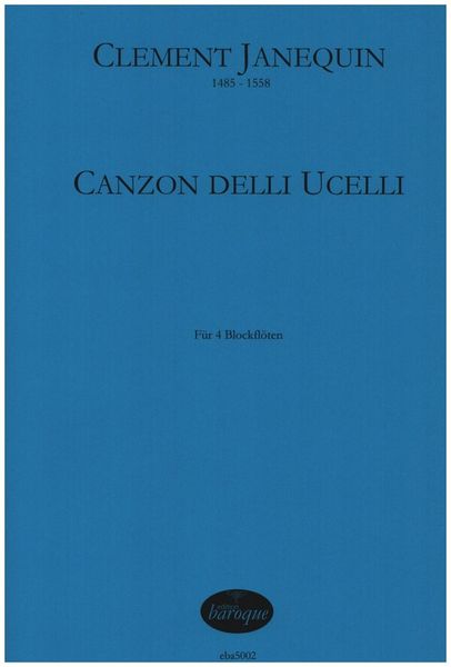 Canzon Delli Ucelli : Für 4 Blockflöten.