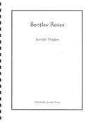 Bentley Roses : For Mezzo-Soprano, Flute and Piano.