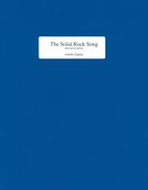 Solid Rock Song : For Mezzo-Soprano and Piano.