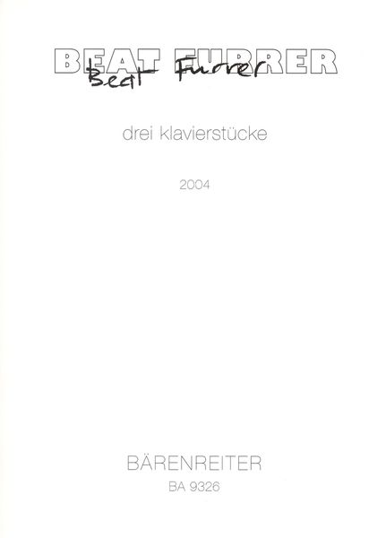 Drei Klavierstücke (2004).