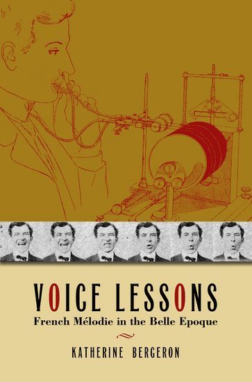Voice Lessons : French Melodie In The Belle Epoque.