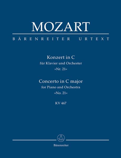 Concerto No. 21 In C Major, K. 467 : For Piano and Orchestra.