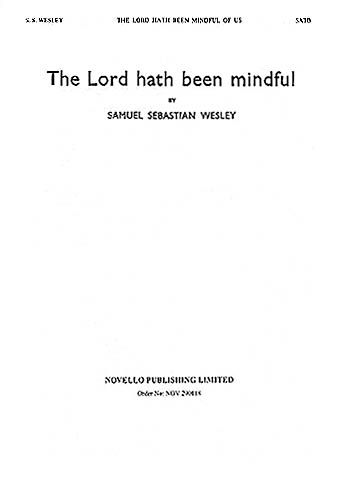 Lord Hath Been Mindful : For SATB Choir.