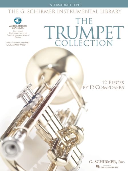 The Trumpet Collection - Intermediate Level : 12 Pieces by 12 Composers.
