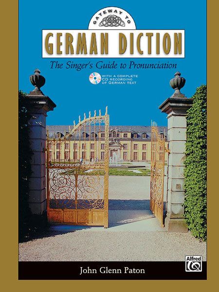Gateway To German Diction / edited by John Glenn Paton.