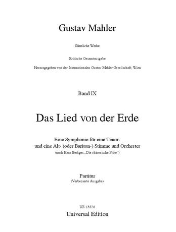 Lied Von der Erde / Revised Edition, edited by Erwin Ratz and Karl Heinz Füssl.