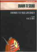 Drawn To Sound : Animation Film Music and Sonicity / edited by Rebecca Coyle.