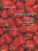 Strawberry Fields : An Opera In One Act.