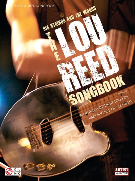 Lou Reed Songbook Six Strings and The Words.