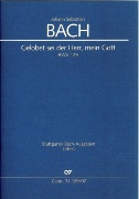 Gelobet Sei der Herr, Mein Gott, BWV 129 : Kantate Zum Trinitatisfest / edited by Christine Blanken.