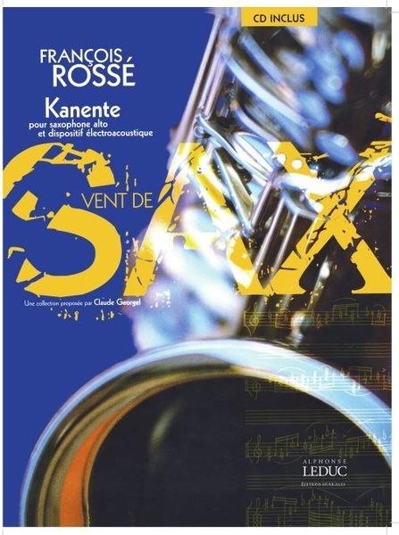 Kanente : Pour Saxophone Alto Et Dispositif Électroacoustique (1998).