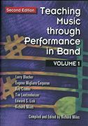 Teaching Music Through Performance In Band, Vol. 1 - 2nd Edition / Ed. Richard Miles.