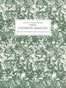 Three Favourite Sonatas : For The Pianoforte and Flute Obligato Or Violin.