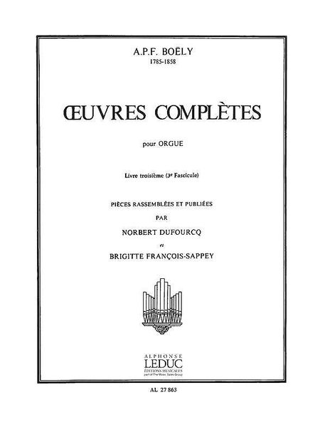 Oeuvres Completes : Pour Orgue - Book 3, Part 3.