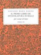 Primo Libro De Intavolatura Di Balli Per Sonar Di Liuto.