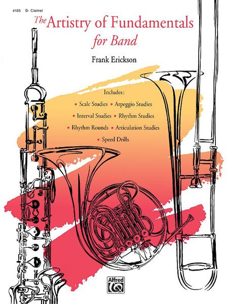 The Artistry Of Fundamentals For Band : Clarinet Part, Vol. 1.