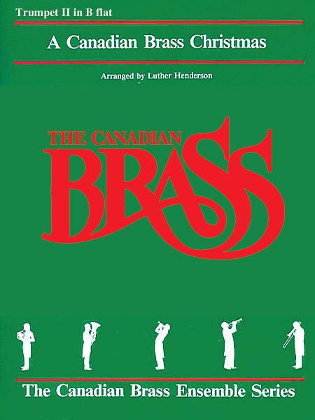 Canadian Brass Christmas : Trumpet 2 Part.